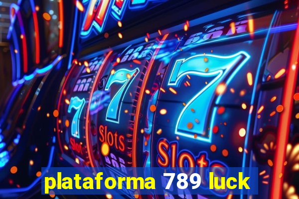 plataforma 789 luck